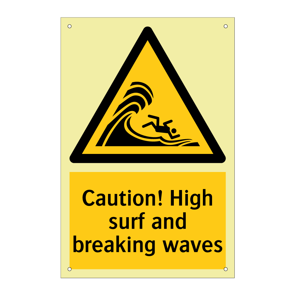 Caution! High surf and breaking waves