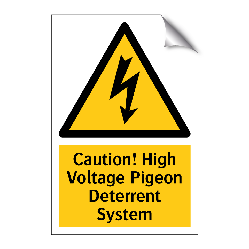 Caution! High Voltage Pigeon Deterrent System