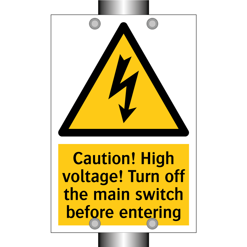 Caution! High voltage! Turn off the main switch before entering