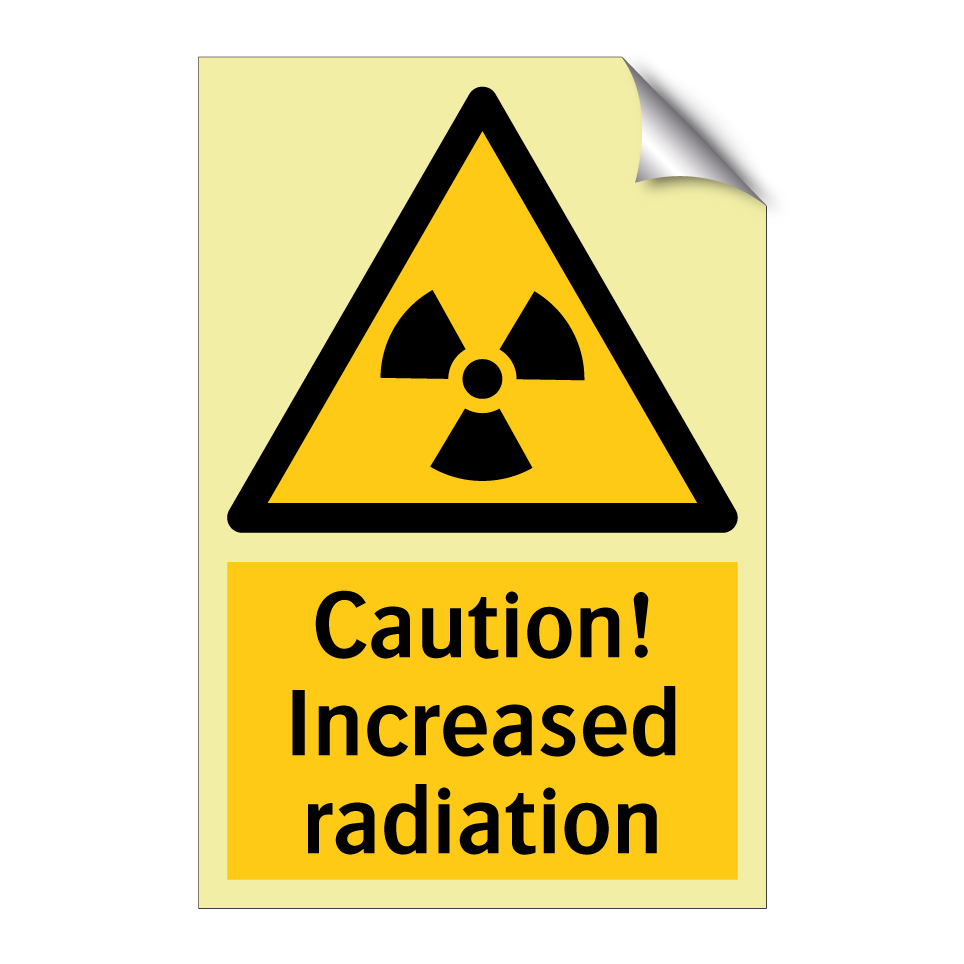 Caution! Increased radiation