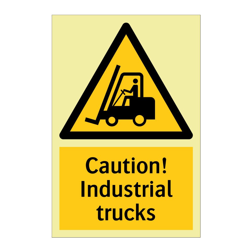 Caution! Industrial trucks