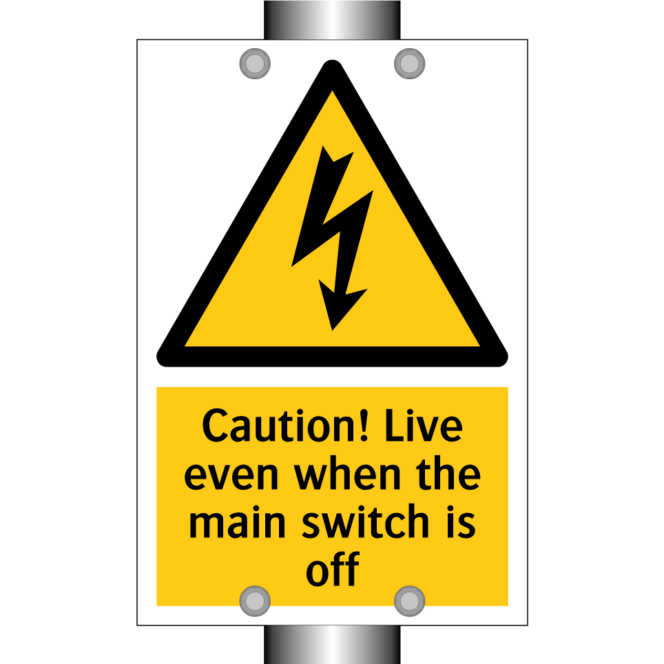 Caution! Live even when the main switch is off