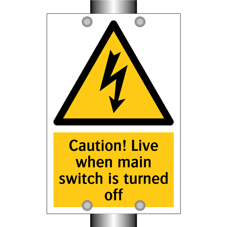 Caution! Live when main switch is turned off