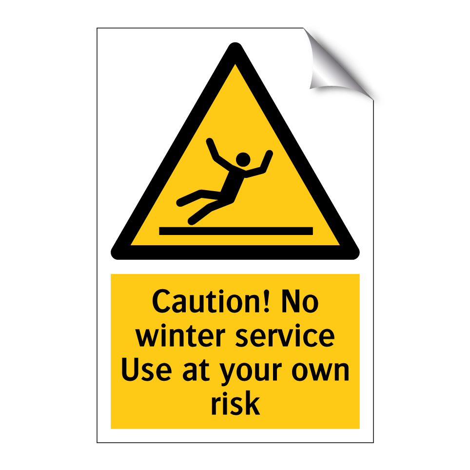 Caution! No winter service Use at your own risk
