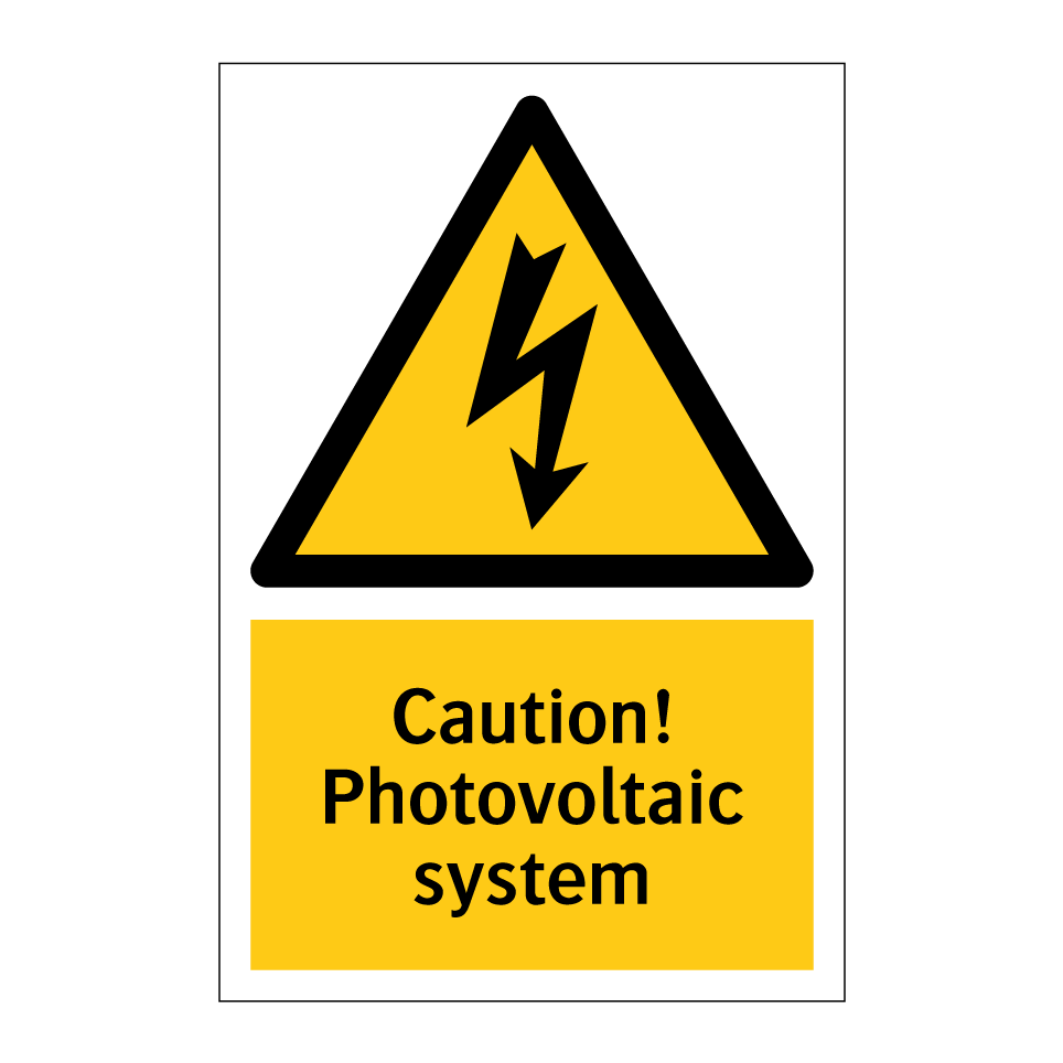 Caution! Photovoltaic system