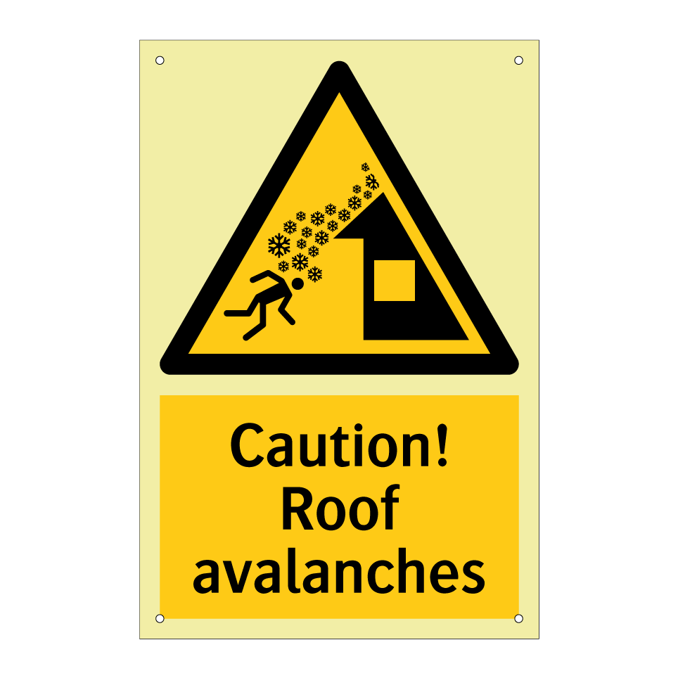 Caution! Roof avalanches
