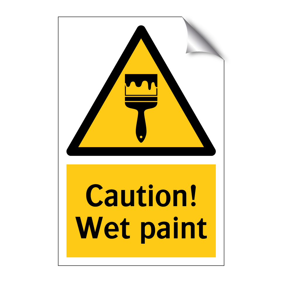 Caution! Wet paint