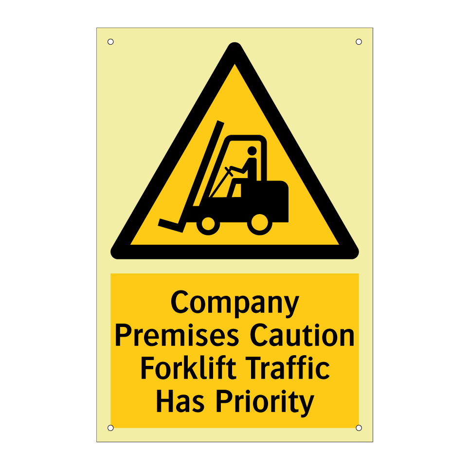 Company Premises Caution Forklift Traffic Has Priority