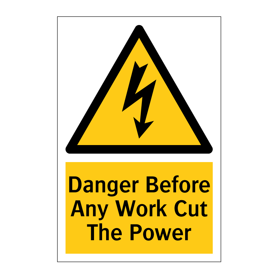 Danger Before Any Work Cut The Power