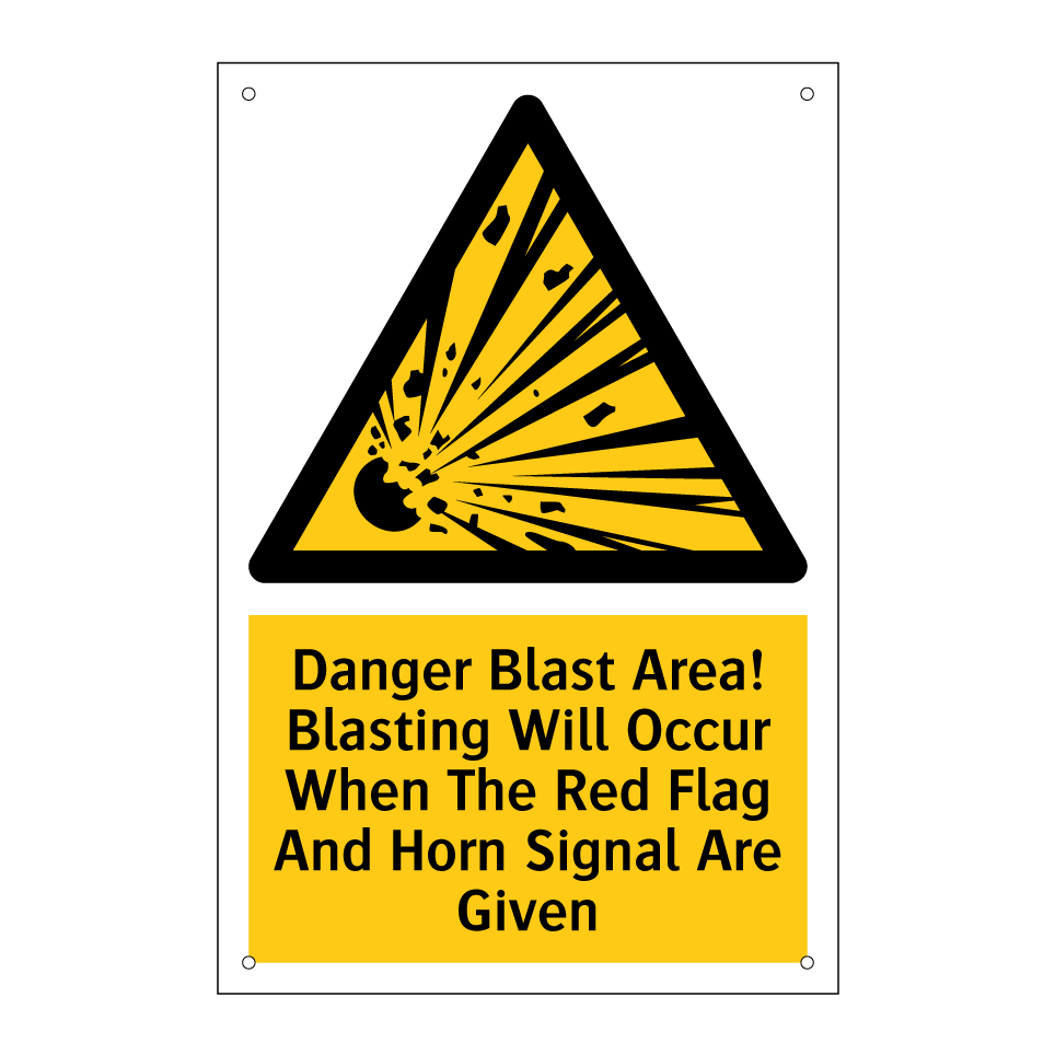 Danger Blast Area! Blasting Will Occur When The Red Flag And Horn Signal Are Given