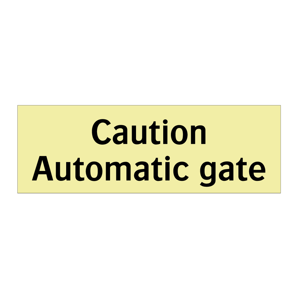 Caution Automatic gate
