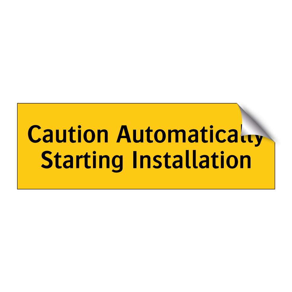 Caution Automatically Starting Installation