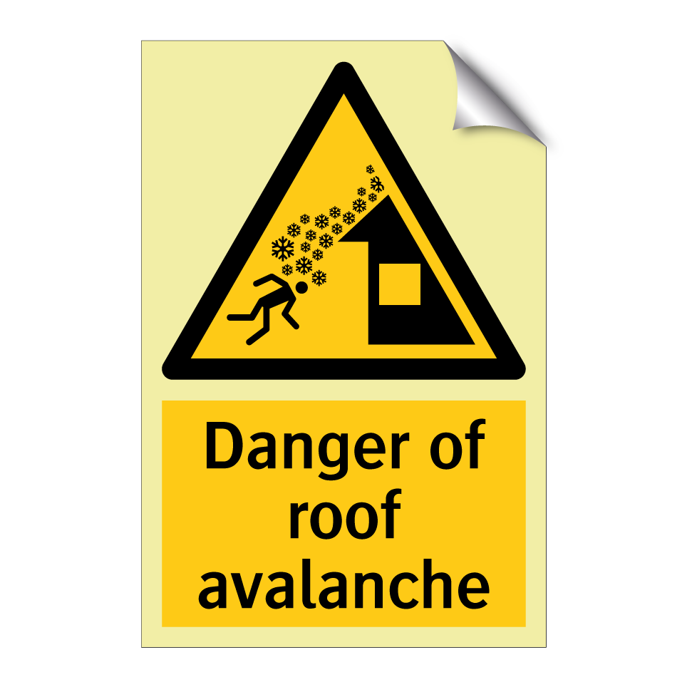 Danger of roof avalanche