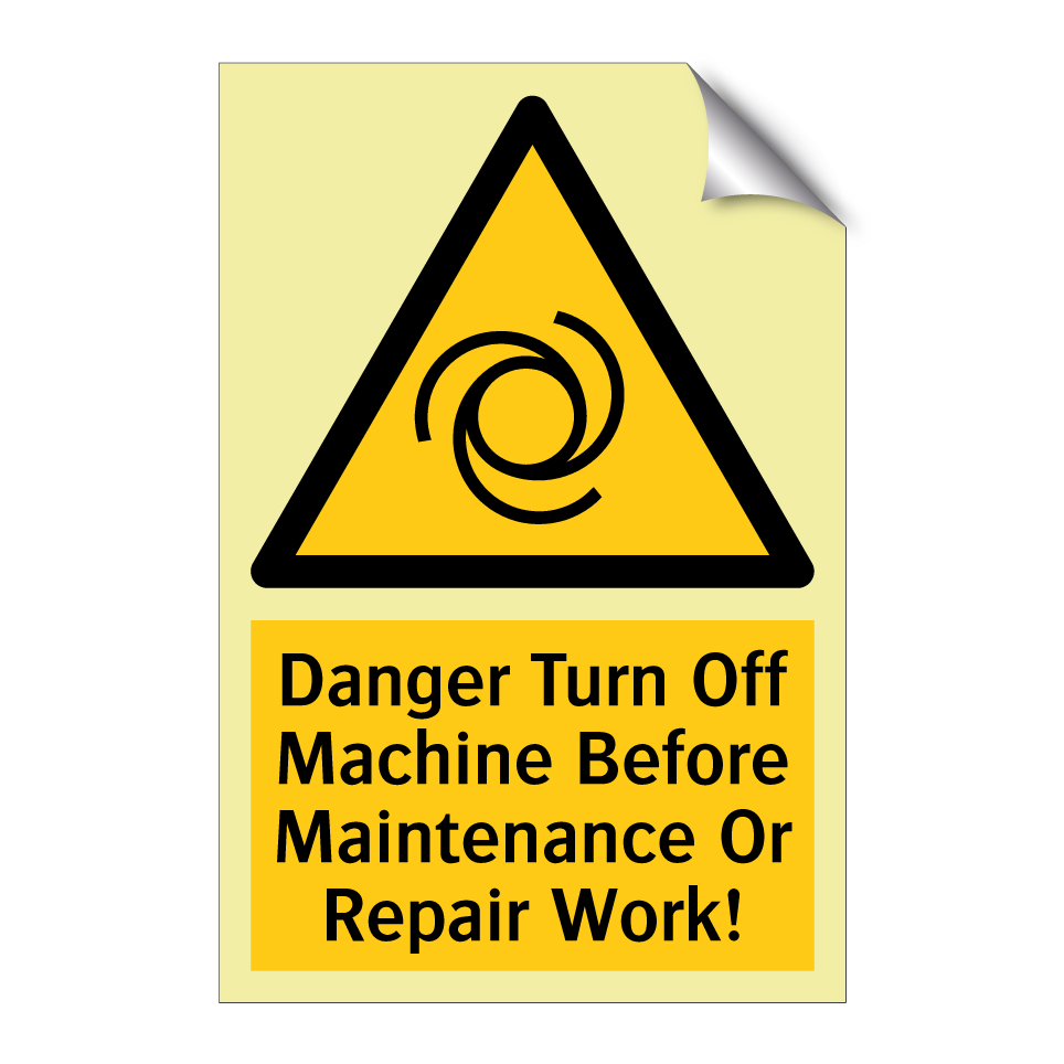 Danger Turn Off Machine Before Maintenance Or Repair Work!