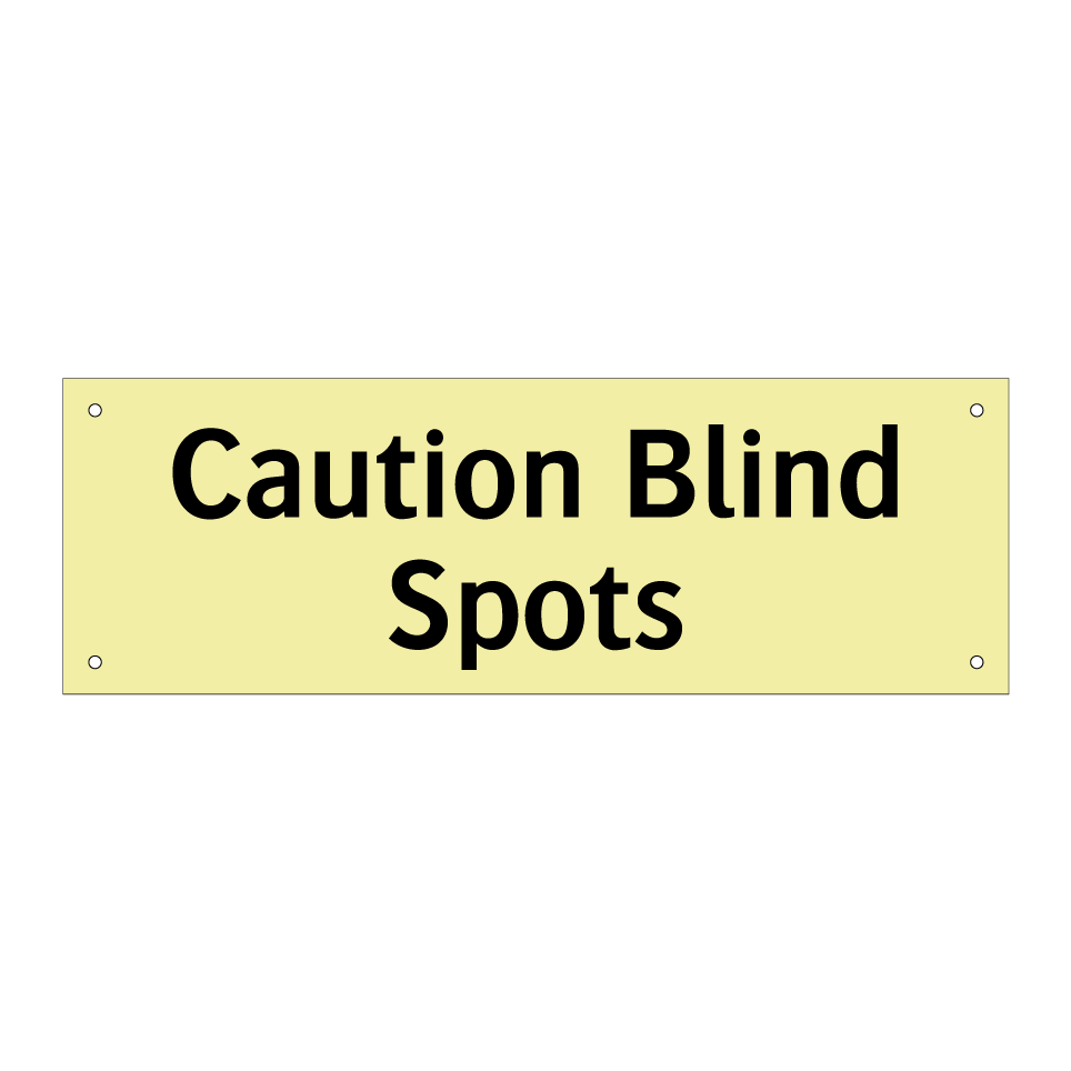 Caution Blind Spots