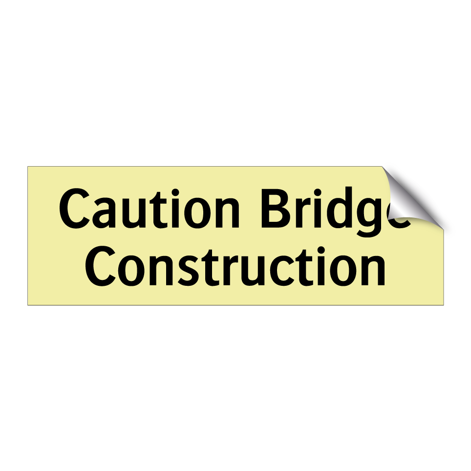 Caution Bridge Construction