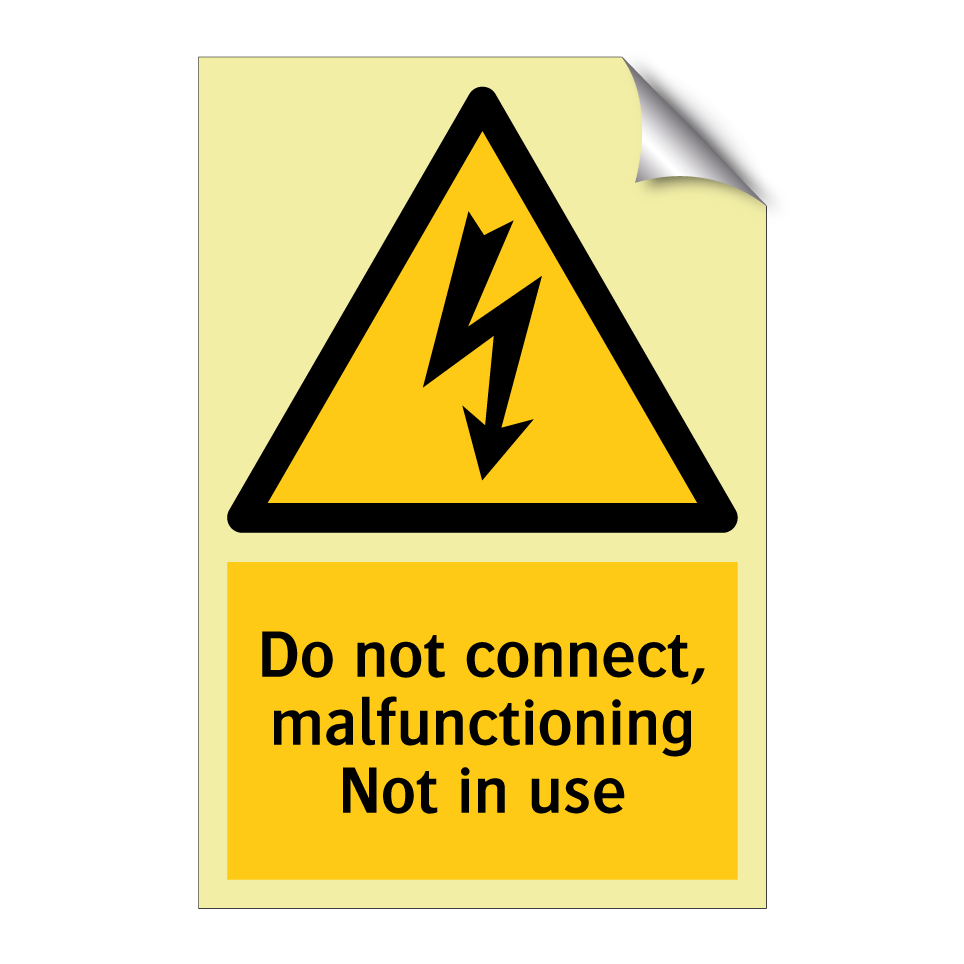 Do not connect, malfunctioning Not in use
