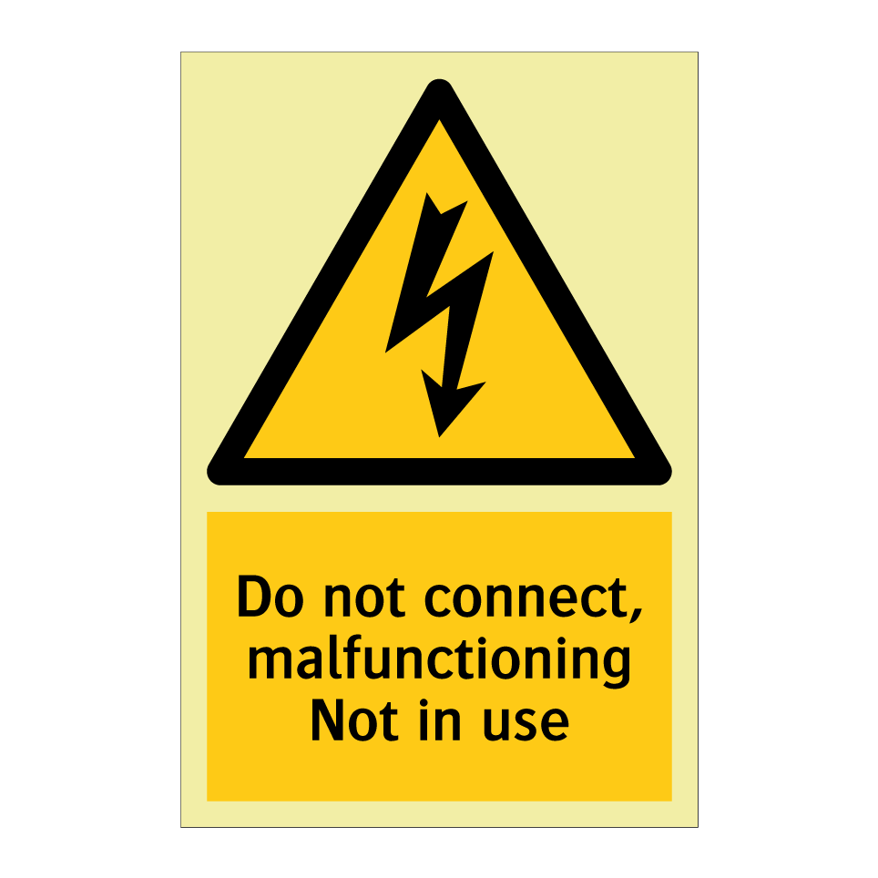 Do not connect, malfunctioning Not in use