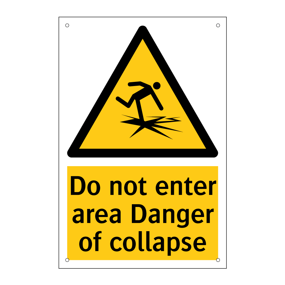 Do not enter area Danger of collapse
