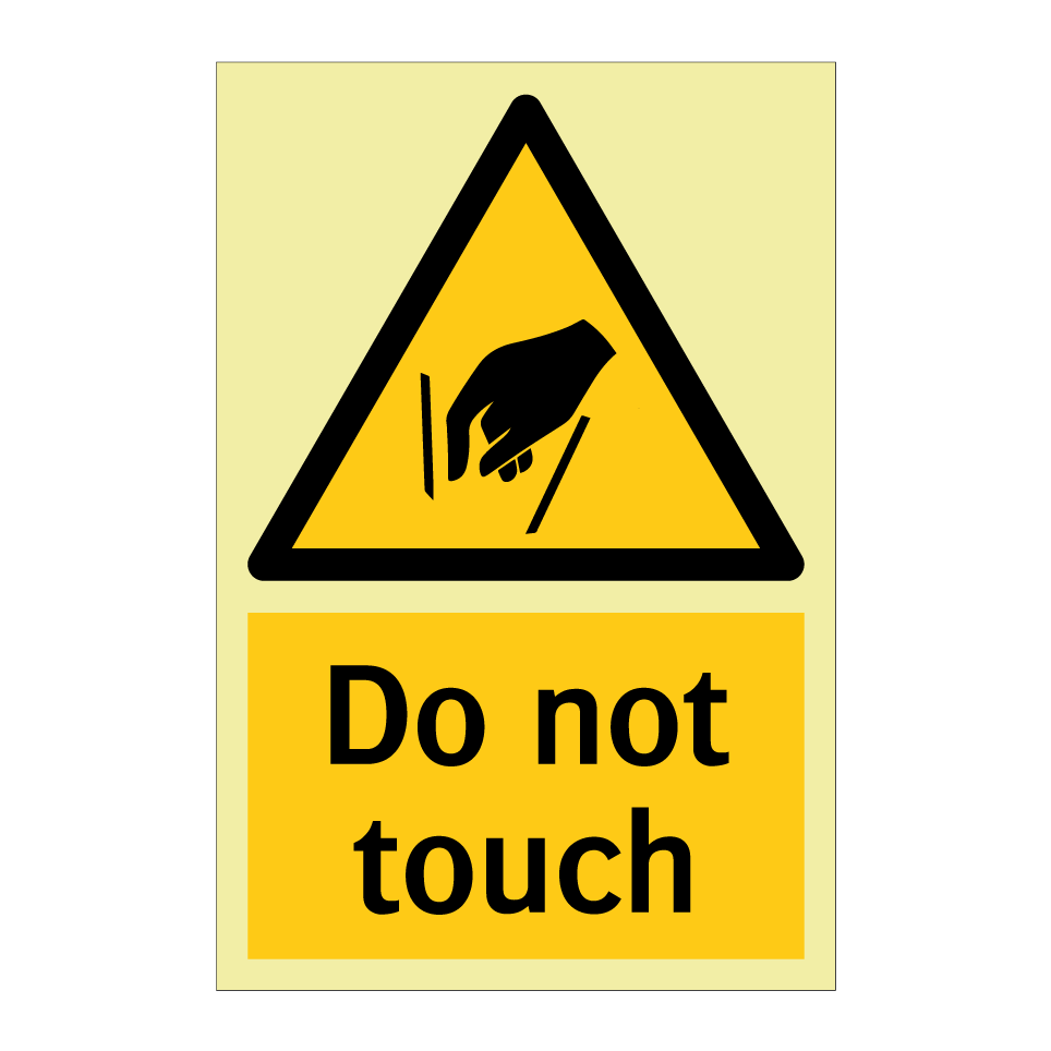 Do not touch
