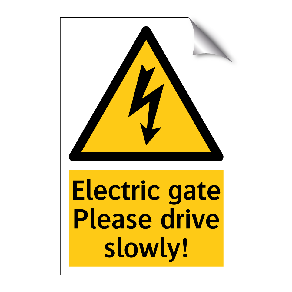 Electric gate Please drive slowly!