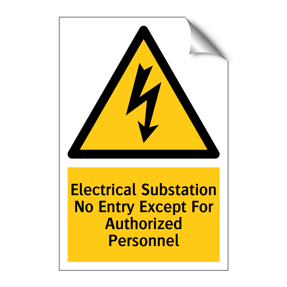 Electrical Substation No Entry Except For Authorized Personnel