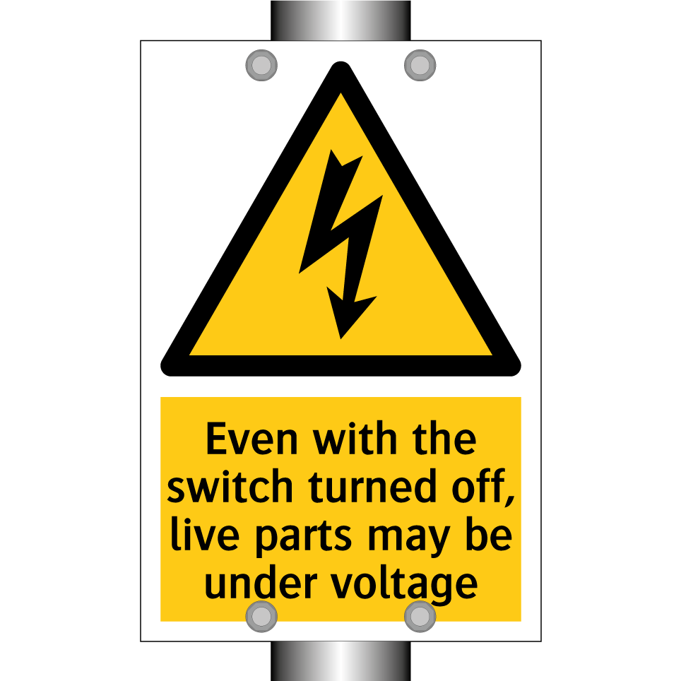 Even with the switch turned off, live parts may be under voltage