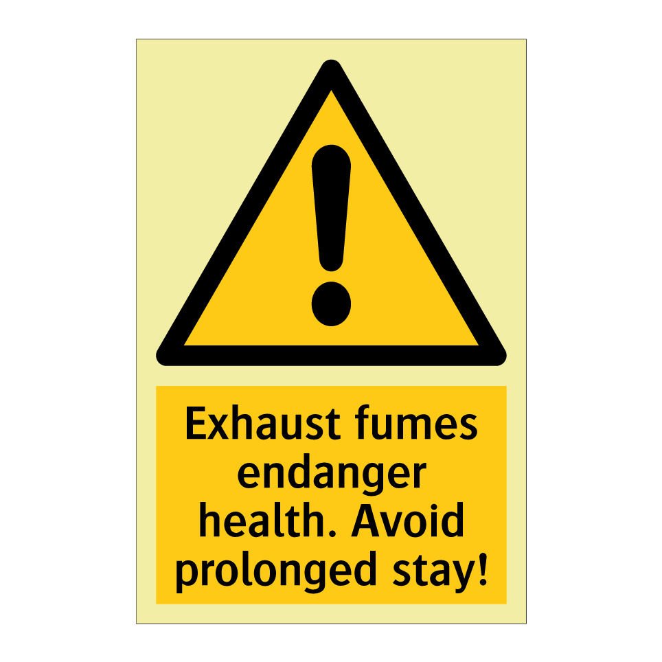 Exhaust fumes endanger health. Avoid prolonged stay!