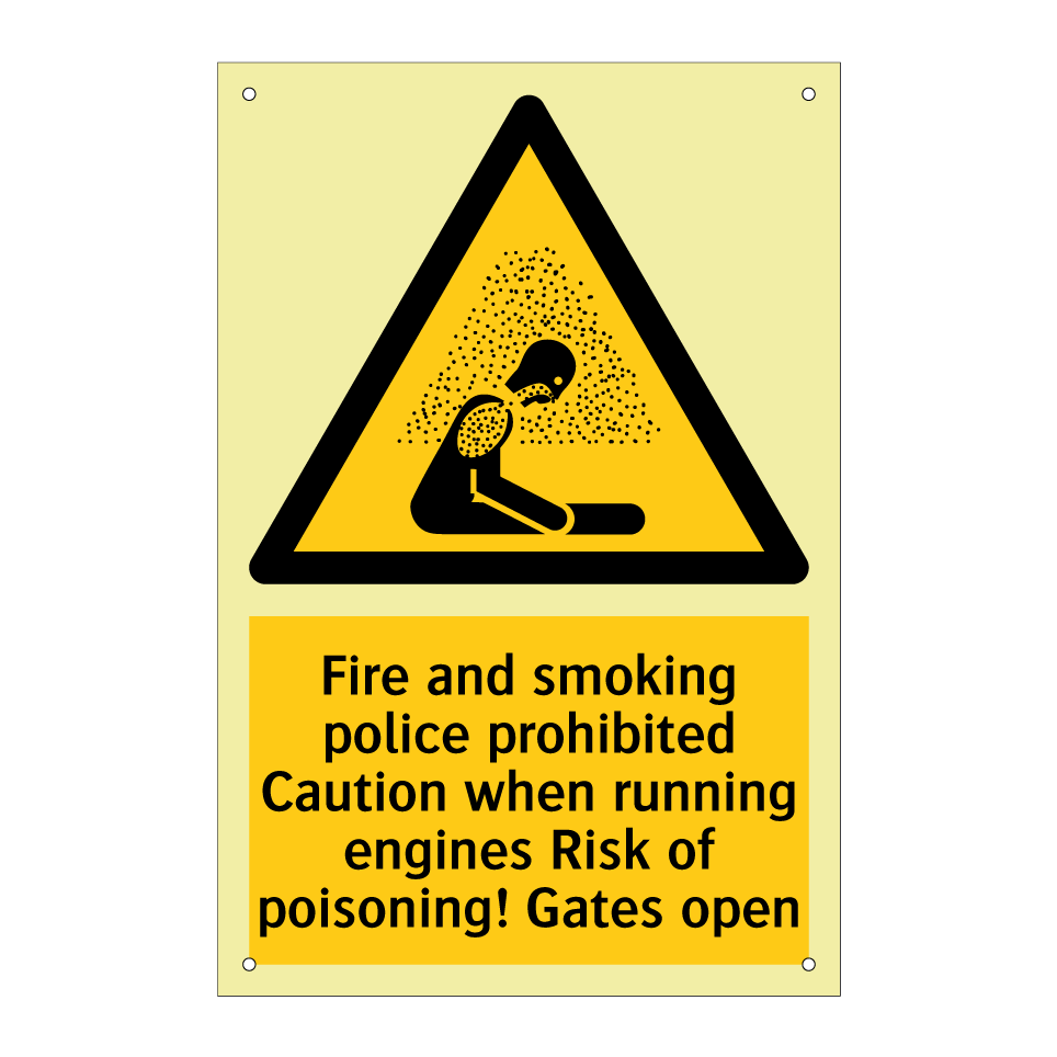 Fire and smoking police prohibited Caution when running engines Risk of poisoning! Gates open