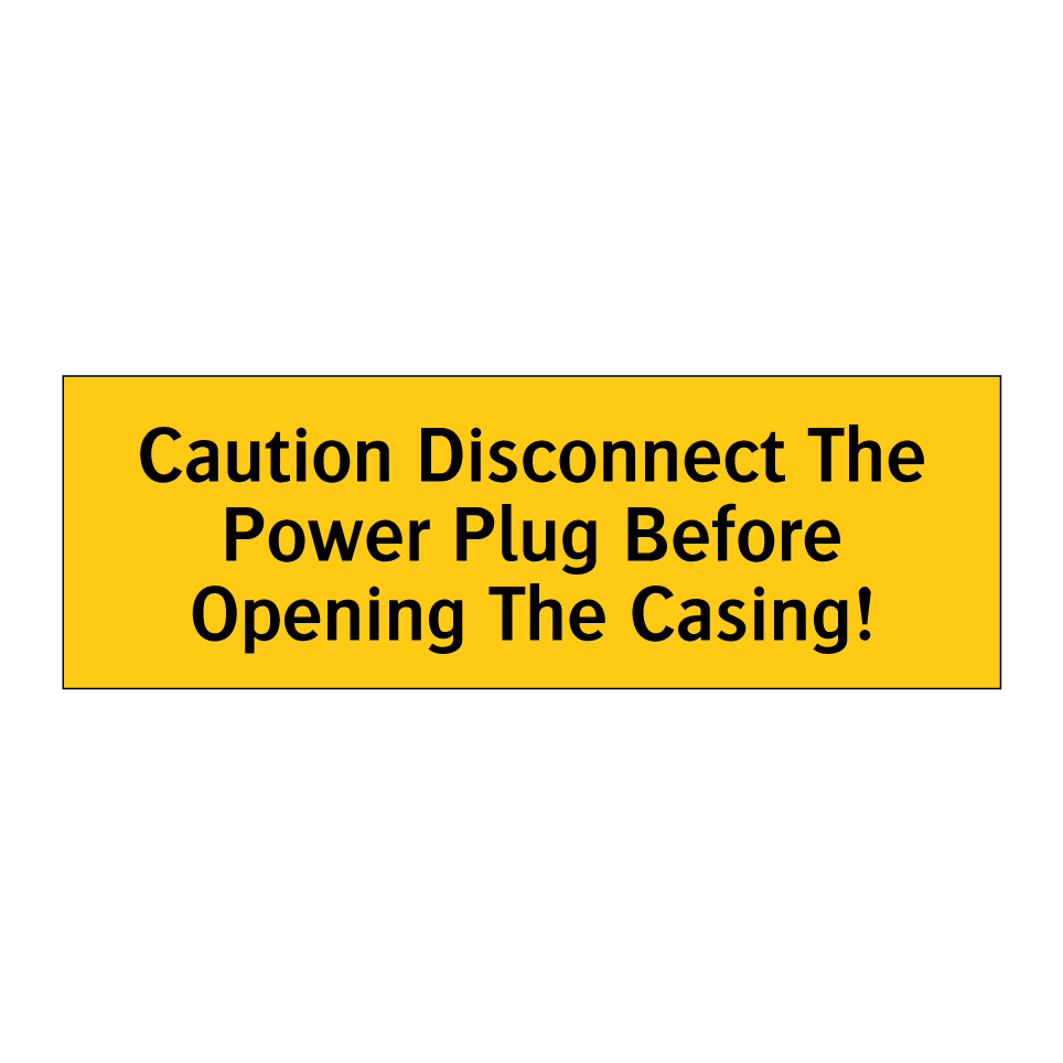 Caution Disconnect The Power Plug Before Opening The Casing!