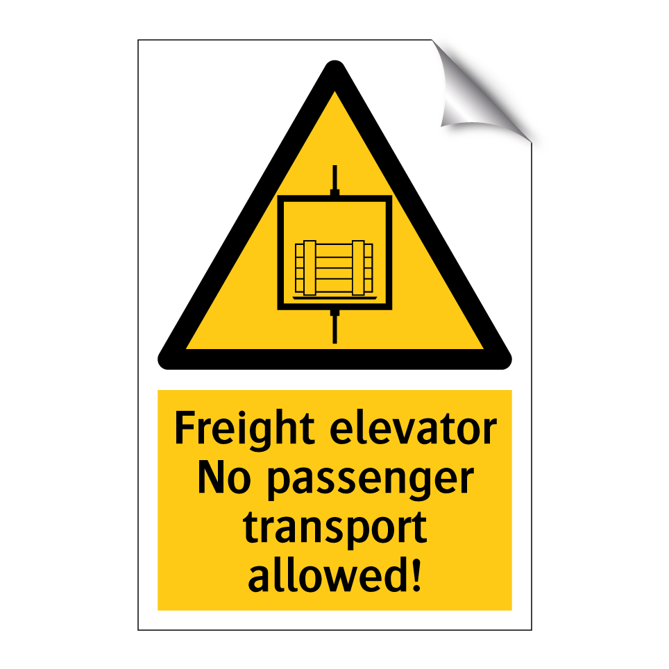 Freight elevator No passenger transport allowed!