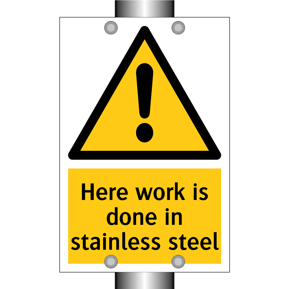 Here work is done in stainless steel