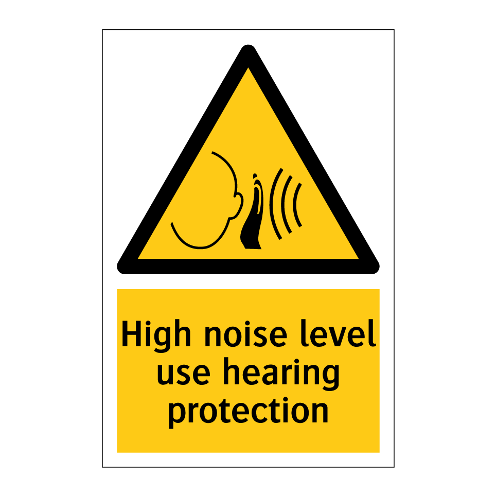 High noise level use hearing protection