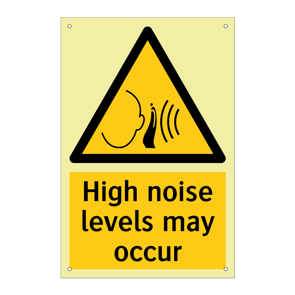 High noise levels may occur