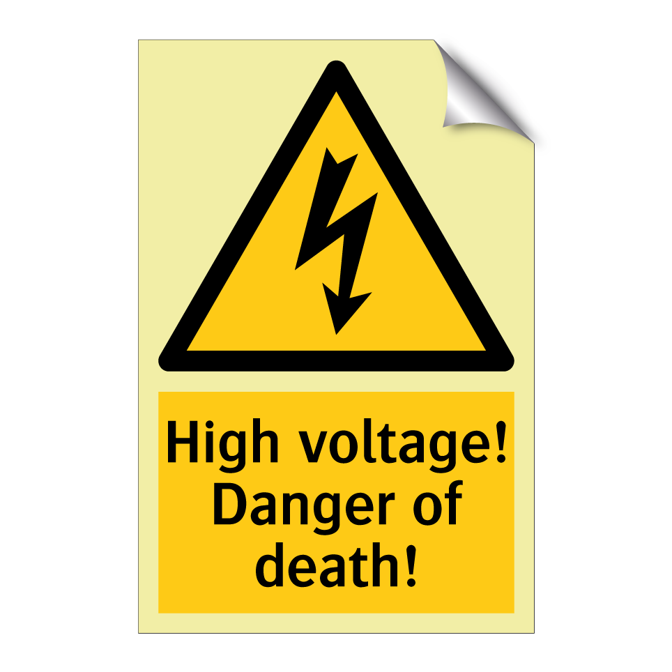 High voltage! Danger of death!