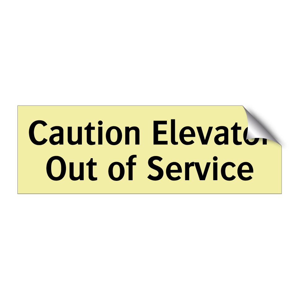 Caution Elevator Out of Service