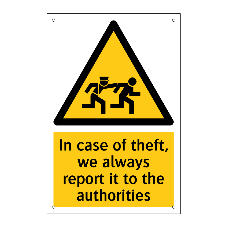 In case of theft, we always report it to the authorities