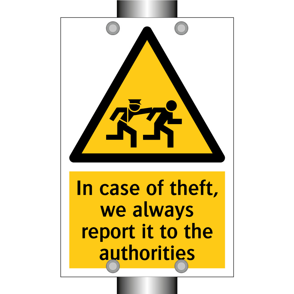 In case of theft, we always report it to the authorities