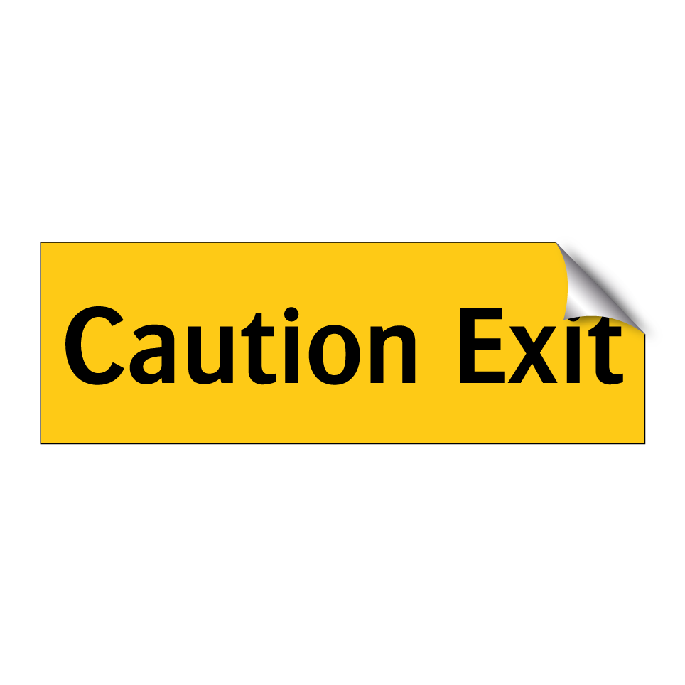Caution Exit