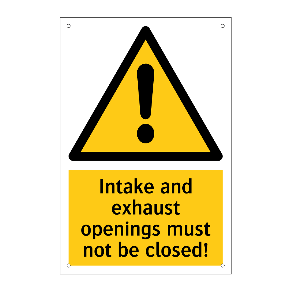 Intake and exhaust openings must not be closed!