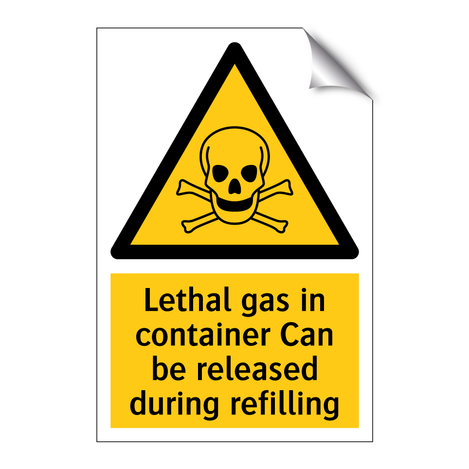 Lethal gas in container Can be released during refilling