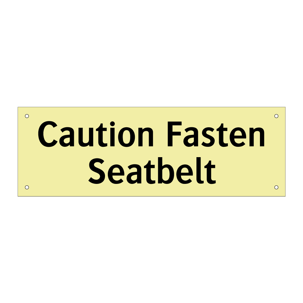 Caution Fasten Seatbelt