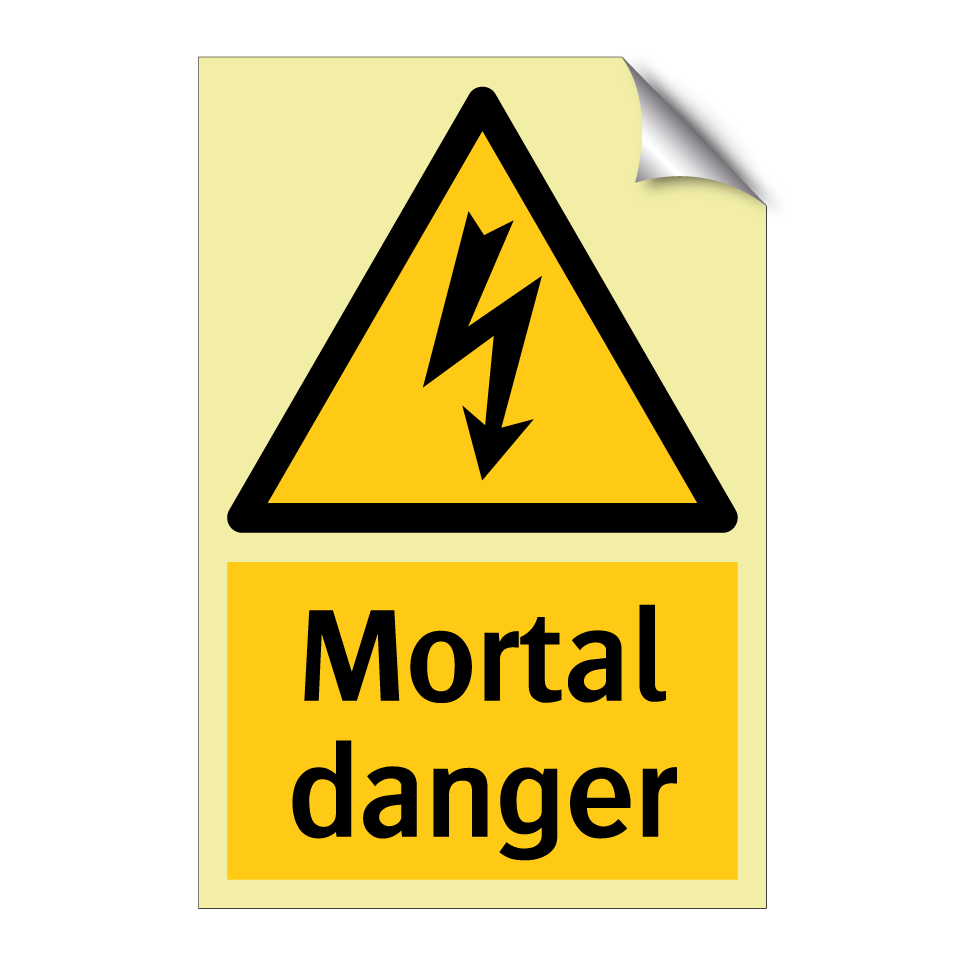 Mortal danger
