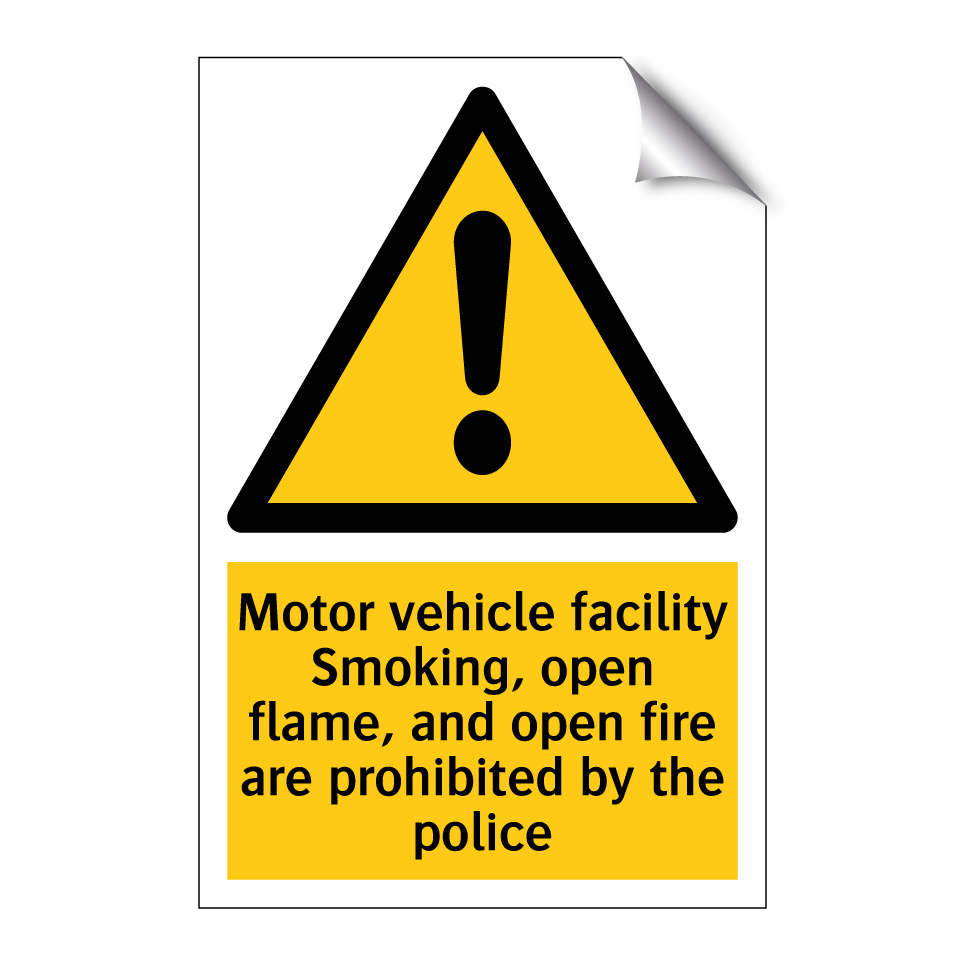 Motor vehicle facility Smoking, open flame, and open fire are prohibited by the police