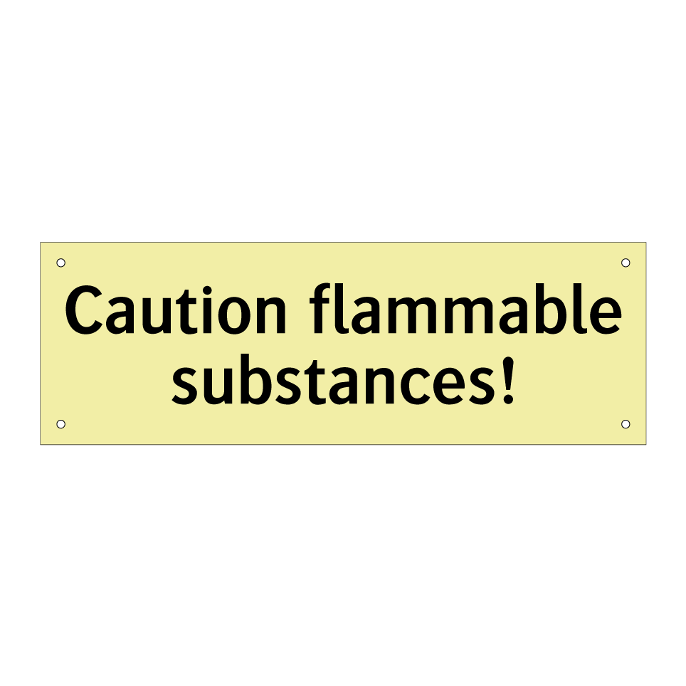 Caution flammable substances!