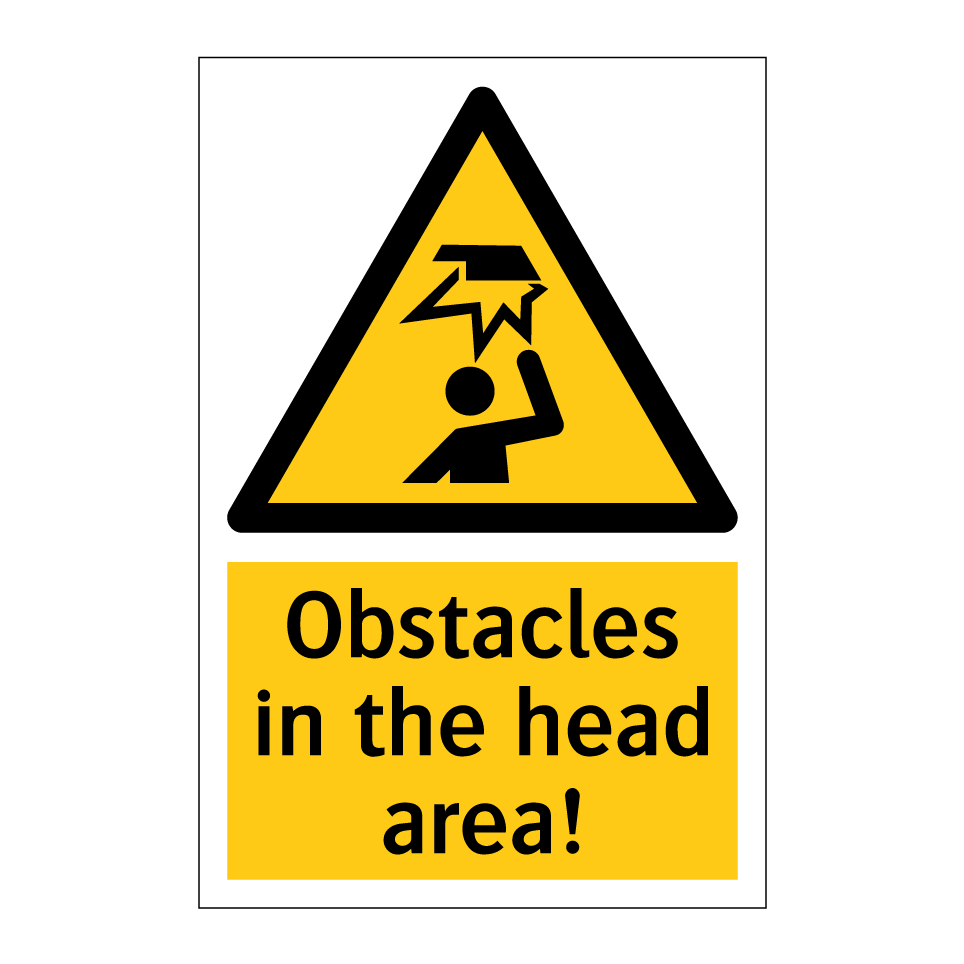Obstacles in the head area!