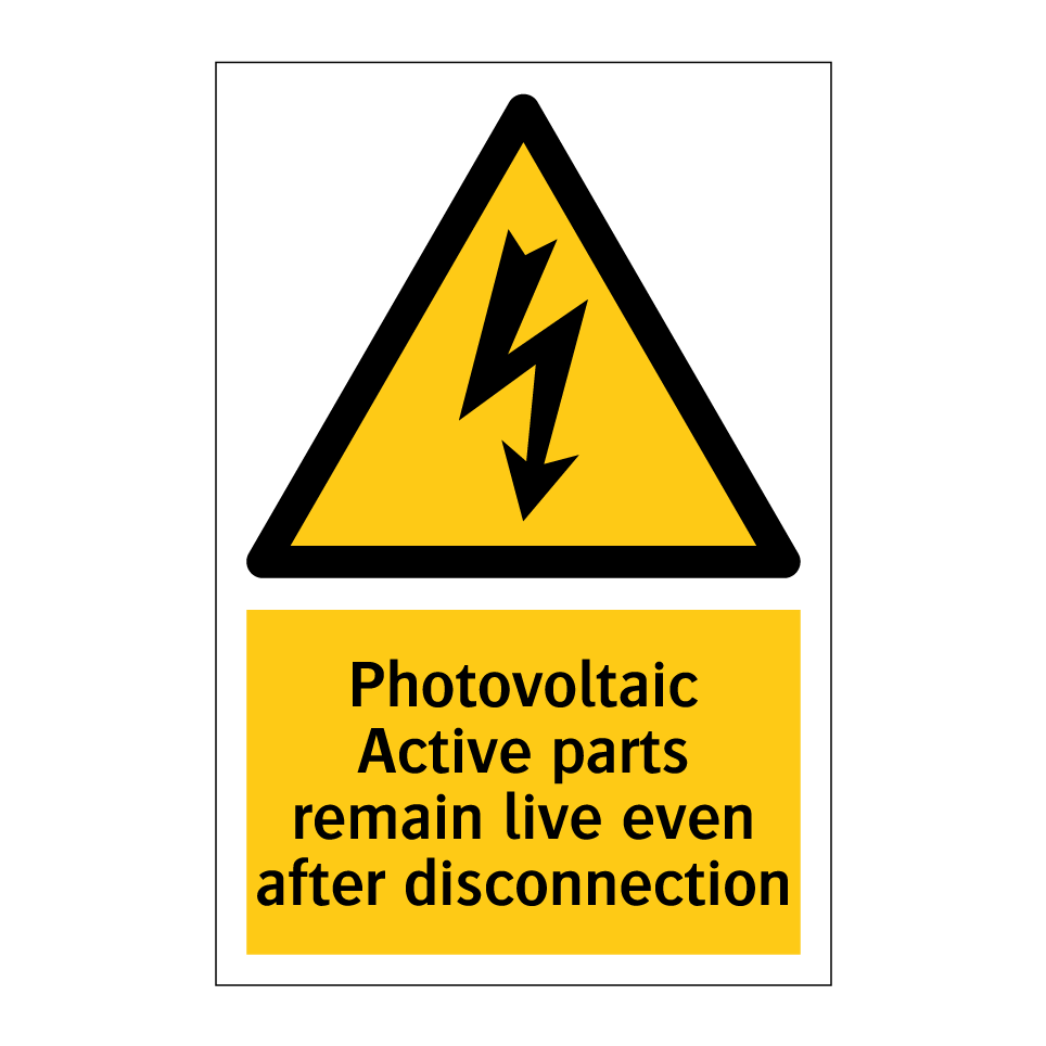 Photovoltaic Active parts remain live even after disconnection