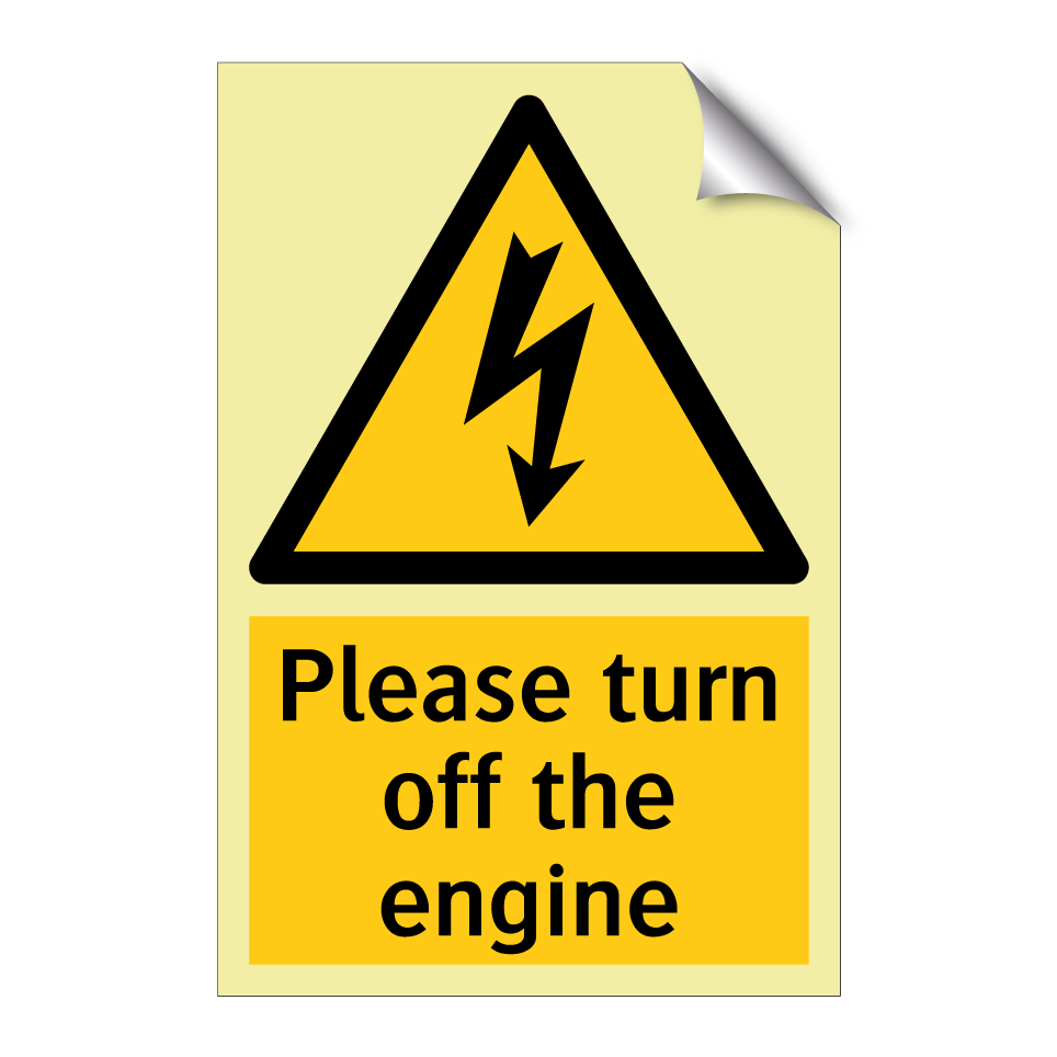 Please turn off the engine