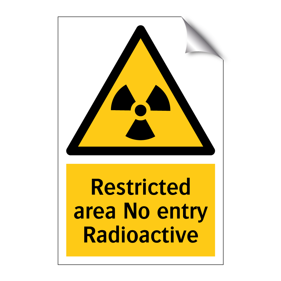 Restricted area No entry Radioactive