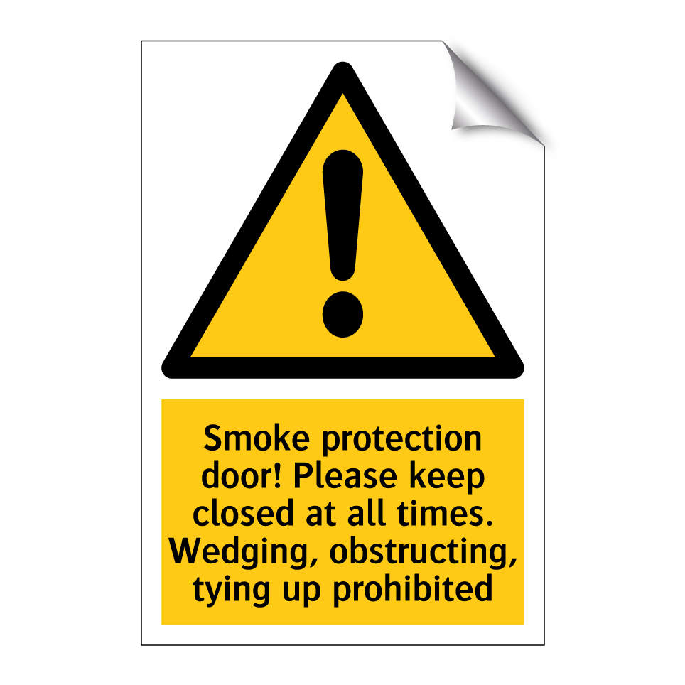 Smoke protection door! Please keep closed at all times. Wedging, obstructing, tying up prohibited